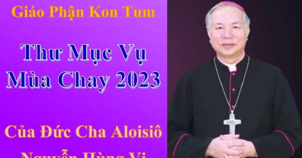 Giáo phận Kon Tum Thư mục vụ Mùa Chay 2023 RVA